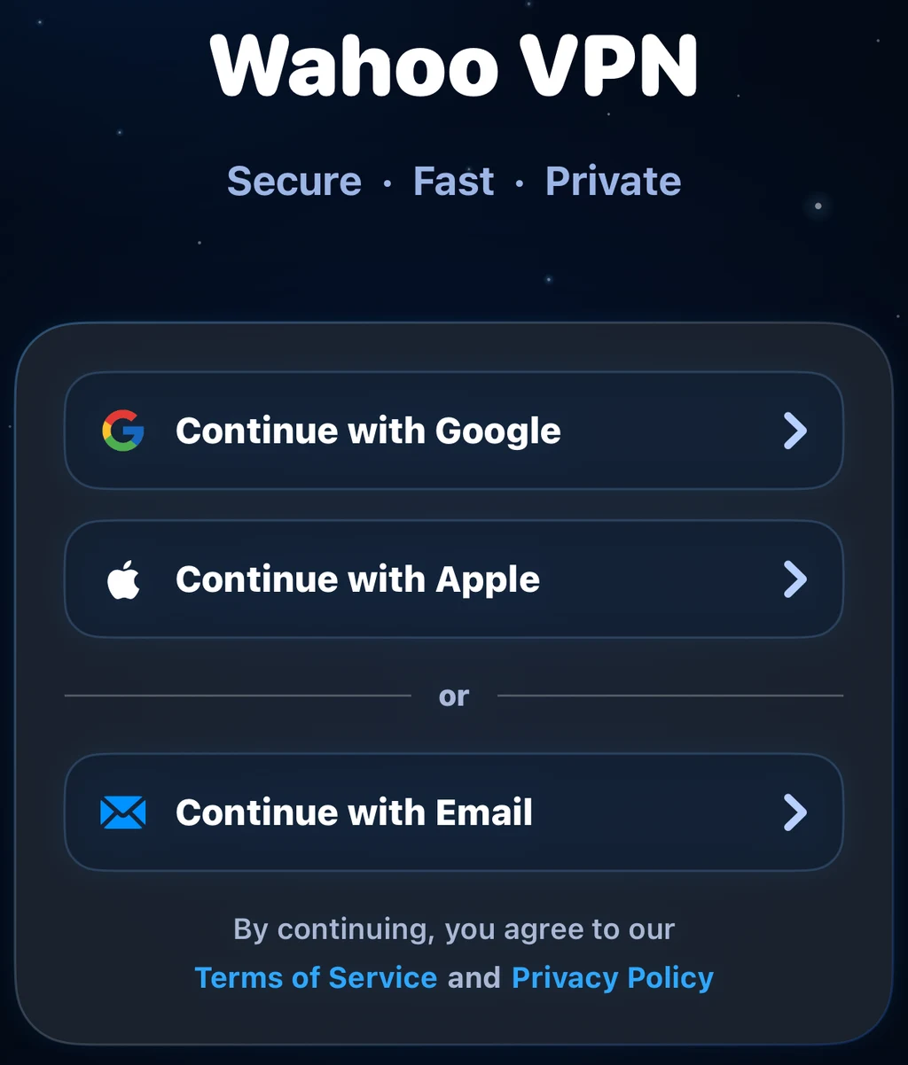 Open Wahoo VPN and choose Continue with Google, Continue with Apple, or Continue with Email. If you choose email, enter your email address and the one-time verification code sent to your inbox.