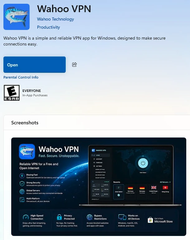 Open Microsoft Store and find “Wahoo VPN” by Wahoo Technology. Install the app, then click Open. For ZIP installation, download the package from the Windows app page linked below, extract it, and follow the installer instructions.